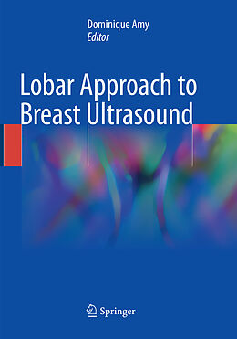 Kartonierter Einband Lobar Approach to Breast Ultrasound von 