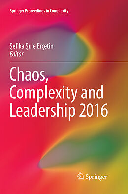 Kartonierter Einband Chaos, Complexity and Leadership 2016 von 