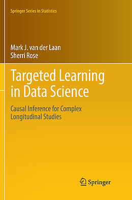 Couverture cartonnée Targeted Learning in Data Science de Sherri Rose, Mark J. Van Der Laan