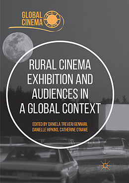 Couverture cartonnée Rural Cinema Exhibition and Audiences in a Global Context de 