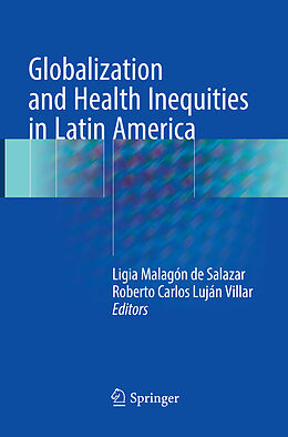 Couverture cartonnée Globalization and Health Inequities in Latin America de 