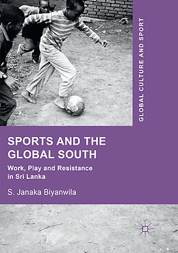 Couverture cartonnée Sports and The Global South de S. Janaka Biyanwila