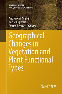 Couverture cartonnée Geographical Changes in Vegetation and Plant Functional Types de 