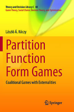 Couverture cartonnée Partition Function Form Games de László Á. Kóczy