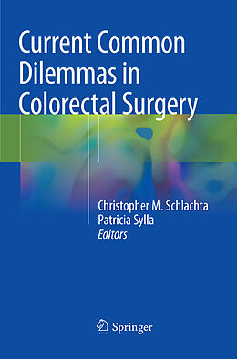 Kartonierter Einband Current Common Dilemmas in Colorectal Surgery von 