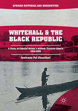 Couverture cartonnée Whitehall and the Black Republic de Jyotirmoy Pal Chaudhuri