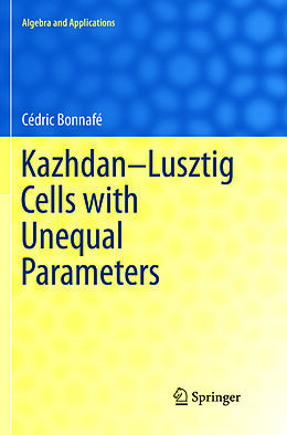 Couverture cartonnée Kazhdan-Lusztig Cells with Unequal Parameters de Cédric Bonnafé