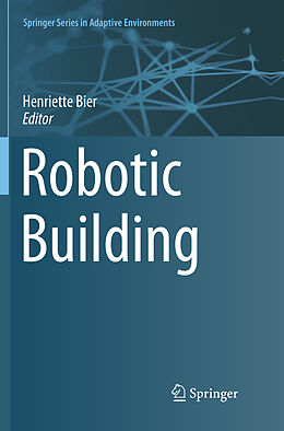 Kartonierter Einband Robotic Building von 