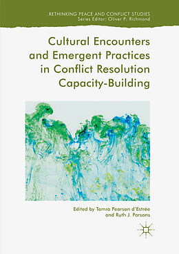 Kartonierter Einband Cultural Encounters and Emergent Practices in Conflict Resolution Capacity-Building von 