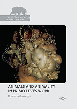 Kartonierter Einband Animals and Animality in Primo Levi s Work von Damiano Benvegnù
