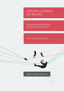 Couverture cartonnée Artistic Utopias of Revolt de Julia Ramírez Blanco