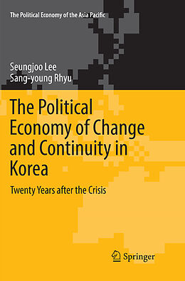 Couverture cartonnée The Political Economy of Change and Continuity in Korea de Sang-Young Rhyu, Seungjoo Lee