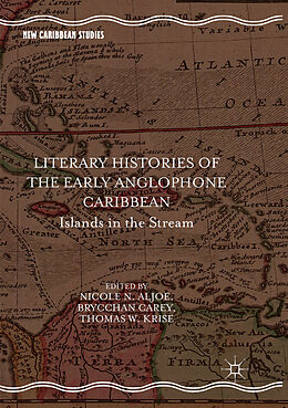 Couverture cartonnée Literary Histories of the Early Anglophone Caribbean de 