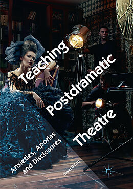 Kartonierter Einband Teaching Postdramatic Theatre von Glenn D'Cruz