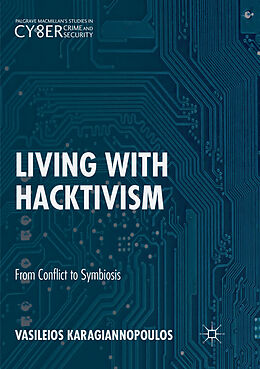 Kartonierter Einband Living With Hacktivism von Vasileios Karagiannopoulos
