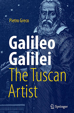 Kartonierter Einband Galileo Galilei, The Tuscan Artist von Pietro Greco