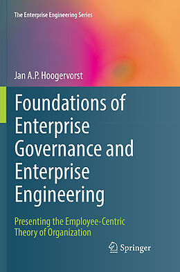 Kartonierter Einband Foundations of Enterprise Governance and Enterprise Engineering von Jan A. P. Hoogervorst