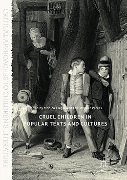 Kartonierter Einband Cruel Children in Popular Texts and Cultures von 