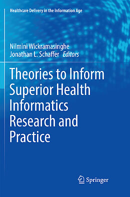 Couverture cartonnée Theories to Inform Superior Health Informatics Research and Practice de 