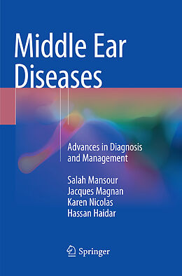 Couverture cartonnée Middle Ear Diseases de Salah Mansour, Hassan Haidar, Karen Nicolas