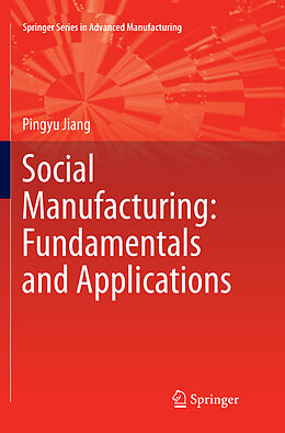 Couverture cartonnée Social Manufacturing: Fundamentals and Applications de Pingyu Jiang