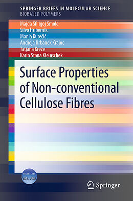 Couverture cartonnée Surface Properties of Non-conventional Cellulose Fibres de Majda Sfiligoj Smole, Silvo Hribernik, Karin Stana Kleinschek