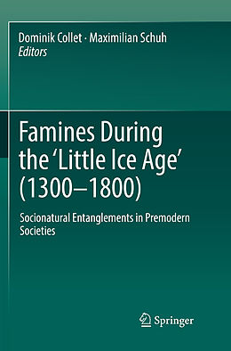 Couverture cartonnée Famines During the  Little Ice Age  (1300-1800) de 