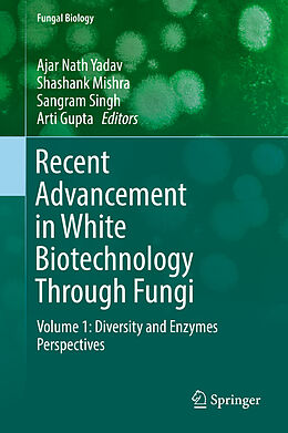 Livre Relié Recent Advancement in White Biotechnology Through Fungi de 