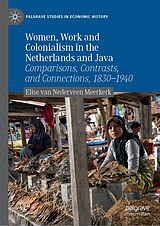 eBook (pdf) Women, Work and Colonialism in the Netherlands and Java de Elise van Nederveen Meerkerk