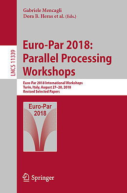 Kartonierter Einband Euro-Par 2018: Parallel Processing Workshops von 