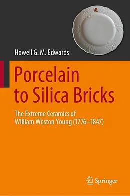 E-Book (pdf) Porcelain to Silica Bricks von Howell G. M. Edwards