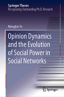 Fester Einband Opinion Dynamics and the Evolution of Social Power in Social Networks von Mengbin Ye