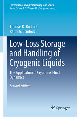 Livre Relié Low-Loss Storage and Handling of Cryogenic Liquids de Ralph G. Scurlock, Thomas D. Bostock