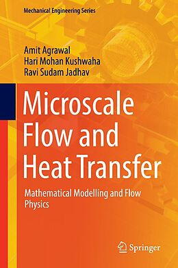 eBook (pdf) Microscale Flow and Heat Transfer de Amit Agrawal, Hari Mohan Kushwaha, Ravi Sudam Jadhav