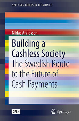 Kartonierter Einband Building a Cashless Society von Niklas Arvidsson