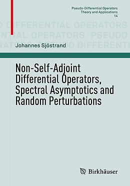 eBook (pdf) Non-Self-Adjoint Differential Operators, Spectral Asymptotics and Random Perturbations de Johannes Sjöstrand