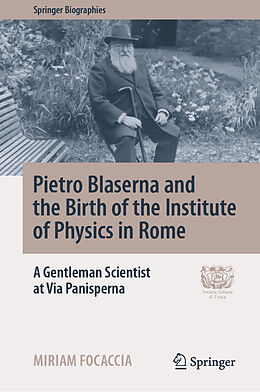 Fester Einband Pietro Blaserna and the Birth of the Institute of Physics in Rome von Miriam Focaccia
