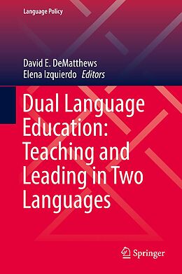 E-Book (pdf) Dual Language Education: Teaching and Leading in Two Languages von 