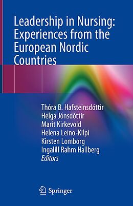 E-Book (pdf) Leadership in Nursing: Experiences from the European Nordic Countries von 