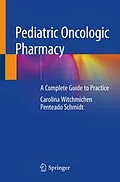 E-Book (pdf) Pediatric Oncologic Pharmacy von Carolina Witchmichen Penteado Schmidt
