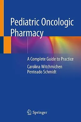 E-Book (pdf) Pediatric Oncologic Pharmacy von Carolina Witchmichen Penteado Schmidt