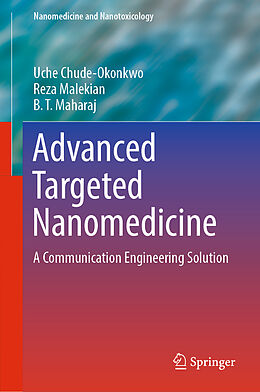 Fester Einband Advanced Targeted Nanomedicine von Uche Chude-Okonkwo, Bt Maharaj, Reza Malekian