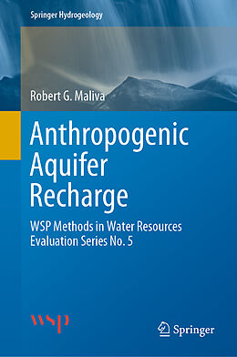 Livre Relié Anthropogenic Aquifer Recharge de Robert G. Maliva