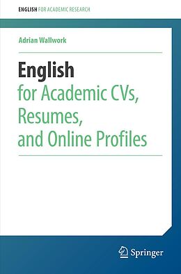 eBook (pdf) English for Academic CVs, Resumes, and Online Profiles de Adrian Wallwork