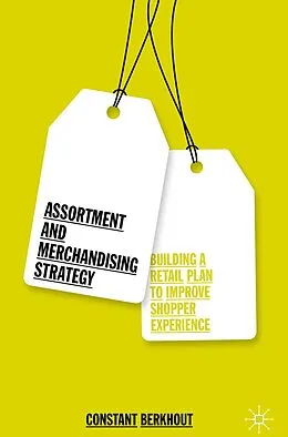 E-Book (pdf) Assortment and Merchandising Strategy von Constant Berkhout