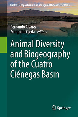 Fester Einband Animal Diversity and Biogeography of the Cuatro Ciénegas Basin von 