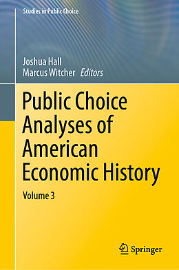 Livre Relié Public Choice Analyses of American Economic History de 