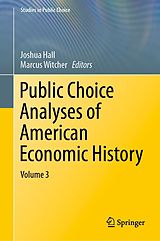 eBook (pdf) Public Choice Analyses of American Economic History de 