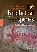 E-Book (pdf) The Hypothetical Species von Michael Charles Tobias, Jane Gray Morrison