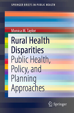 Kartonierter Einband Rural Health Disparities von Monica M. Taylor
